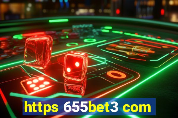 https 655bet3 com